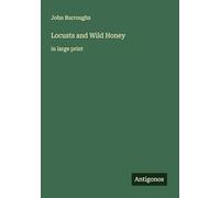 Locusts and Wild Honey: in large print