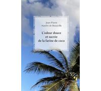 L'odeur douce et sucrée de la farine de coco