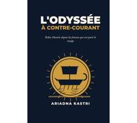 L'Odyssée à contre-courant: Relire Homère avec un regard critique (Les classiques qu’on ne vous a pas racontés)