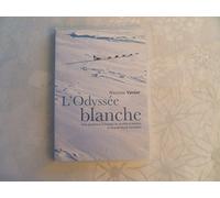 L'Odyssée blanche [Francia] [DVD]