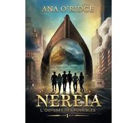 L'Odyssée des possibles: série fantastique young adult (NEREIA)