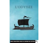 L'Odyssée: Edition gros caractères - Intégrale - Corps 18 - Homère