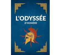 L'Odyssée : Homère - Texte Intégral - Nouvelle édition: L’épopée d’Homère qui a inspiré le film de Christopher Nolan.