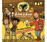 Löre & Luc - Unser lautes Leben (5). Folge 9: Wir gehen verloren / Folge 10: Ich gehe Drachensteigen: Hörspiele mit Ilja Richter u.v.a. (1 CD)