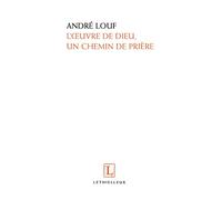 L'oeuvre de Dieu, un chemin de prière