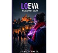 LOEVA: Elles ne seront plus jamais seules