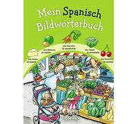 Loewe Bildwörterbücher K Mein Spanisch Bildwörterbuch: Spielerisch (Tapa dura)
