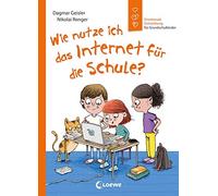 Loewe Erstes Se Wie nutze ich das Internet für die Schule?: Emotiona (Tapa dura)