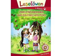 Loewe Erstleseb Leselöwen 1. Klasse - Zwei Freundinnen und ein frech (Tapa dura)