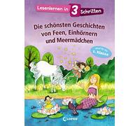 Loewe Erstleseb Lesenlernen in 3 Schritten - Die schönsten Geschicht (Tapa dura)