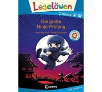 Loewe Erstlesebücher He Leselöwen 2. Klasse - Die große Ninja-Prüfu (Tapa dura)