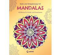 Loewe Kreativ Ruhe und Entspannung mit Mandalas: 60 stimmungsvolle (Tapa blanda)
