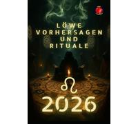 Löwe Vorhersagen und Rituale