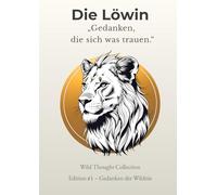 Löwin Notizbuch A4 - 120 Blanko-Seiten mit Zitaten - Skizzen- & Zeichenbuch für Mädchen ab 12: Großes A4 Sketchbook mit 120 nummerierten Seiten & ... - Für Zeichnen, Schreiben & kreatives Gesta