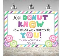 Lofaris Telón de fondo de 1,8 x 1,2 m con diseño de donut «Thank You» You Donut Know How Much We Appreciate You, fondo de agradecimiento por el personal, empleados, profesores, médicos, rayas de