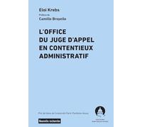 L'office du juge d'appel en contentieux administratif