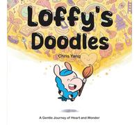 Loffy's Doodles: A Picture Book about Confidence and Being Yourself