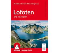 Lofoten and Vesteralen: 60 walks in the land of the midnight sun