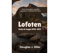 Lofoten Guida di viaggio 2026-2027