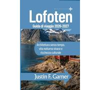 Lofoten Guida di viaggio 2026-2027