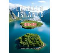 Lofoten Islands Travel Guide 2025-2026