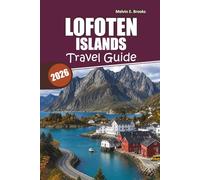 Lofoten Islands Travel Guide 2026