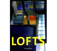Lofts: Vivre et travailler dans un loft