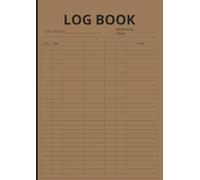 LOG BOOK: Blank Multipurpose | Track Daily Activity, Time | Debit and Credit Bookkeeping | Employee Time Log | Maintenance Log | Inventory and ... Orders | 8.27 " x 11.69 " | 100 Pages