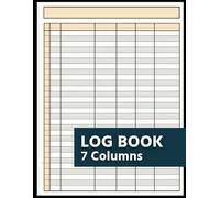 Log Book: Multipurpose 7 Column to Track Time Inventory Equipment Mileage Orders Donations Visitors Income Expenses Debit Credit Accounting ledger, Bill Payment Tracker, Vehicle Maintenance