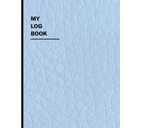 Log Book: Multipurpose Log for Daily Activity, Inventory, Equipment, Income & Expenses, Mileage, Orders, and More: 100 Pages + 5 Lined Note Pages | ... for Personal, Small Business, or Home Use