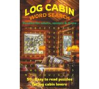 Log Cabin Word Search Puzzle Book: Word Searches with Easy to Read Print about Log Cabin, Woodland life and More | 6x9 inches, 110 pages | 50+ Puzzles … Gift for Vacations, Holidays and relaxing