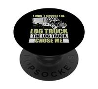 Log Truck Chose Me Log Truck Driver Accessories Driving PopSockets PopGrip Adhesivo