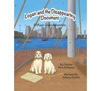 Logan and the Disappearing Document: A Magic Bone Adventure: 4