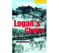Logan's Choice. Level 2 (CER) | Richard Macandrew