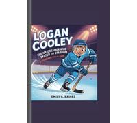 LOGAN COOLEY: The Ice Dreamer Who Skated to Stardom A Biography Book for Kids