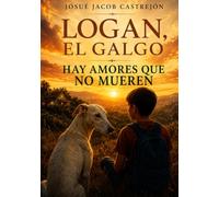 Logan, el galgo: Hay amores que no mueren