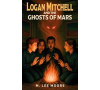 Logan Mitchell and the Ghosts of Mars: 2
