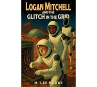 Logan Mitchell and the Glitch in the Grid: 1