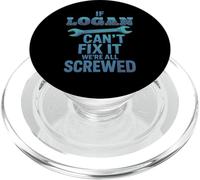 Logan Name If Cant Fix It Personal Marido Handy Man Builder PopSockets PopGrip para MagSafe