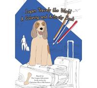 Logan Travels the World: A Coloring and Activity Book