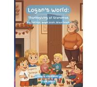 Logan's World: Thanksgiving at Grandmas