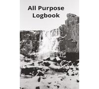 LOGBOOK ALL PURPOSE: Write down all purpose things to do and remember in this book.