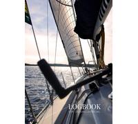 Logbook for Cruising Under Sail: A comprehensive log book for a yachtmaster for sail and power or a day skipper for sail and power. Ideal practical log book for the RYA Yachtmaster Certificate.