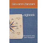 Logbook: Giornale di bordo dello yawl "Rampante" (AVVENTURE DEL COMANDANTE BALSIMELLI)