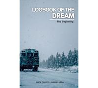 Logbook of the Dream: The Beginning