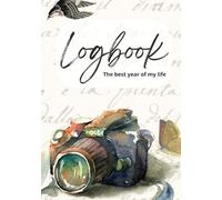 Logbook: The best year of my life