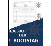 Logbuch der Bootstage: Zeichnen Sie Ihre Kreuzfahrtabenteuer mit allen wichtigen Details auf Format 8,5 x 11 Zoll mit 120 Seiten.