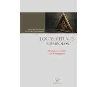 Logias, rituales y símbolos: Un primer contacto con la masonería: 2 (AUTORES CONTEMPORÁNEAOS)