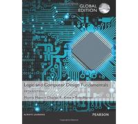 Logic and Computer Design Fundamentals, Global Edition (Engineering)