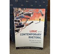 Logic and Contemporary Rhetoric: The Use of Reason in Everyday Life